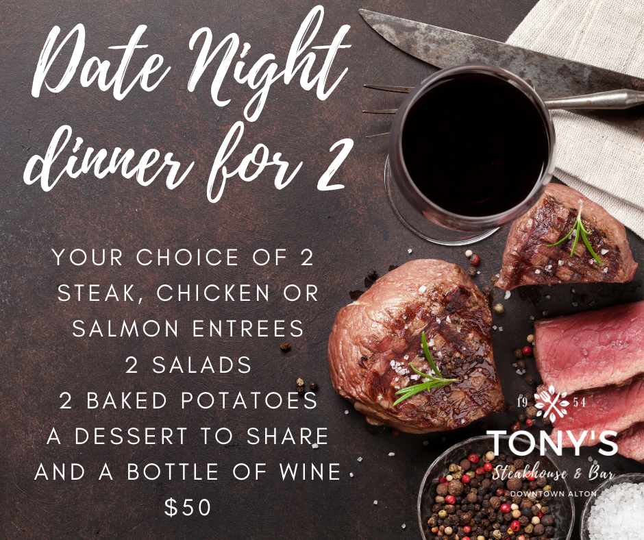 DATE NIGHT -Dinner for 2 - Tony's Restaurant in Alton, IL